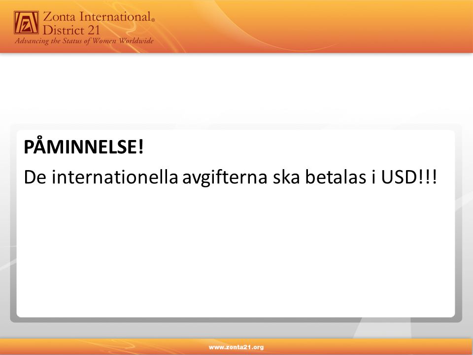 PÅMINNELSE! De internationella avgifterna ska betalas i USD!!!