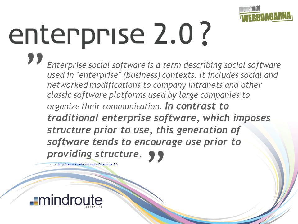 Enterprise social software is a term describing social software used in enterprise (business) contexts.