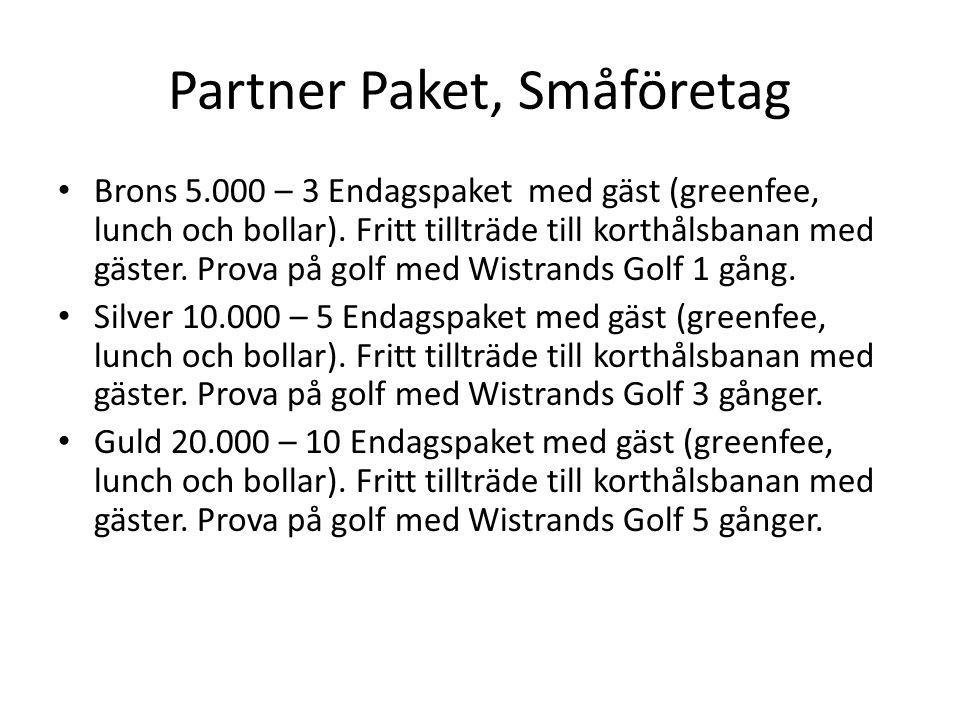 Partner Paket, Småföretag • Brons – 3 Endagspaket med gäst (greenfee, lunch och bollar).