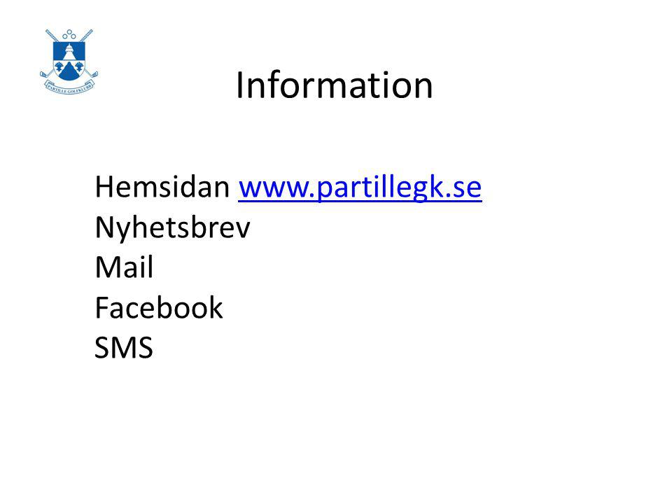 Information Hemsidan   Nyhetsbrev Mail Facebook SMS