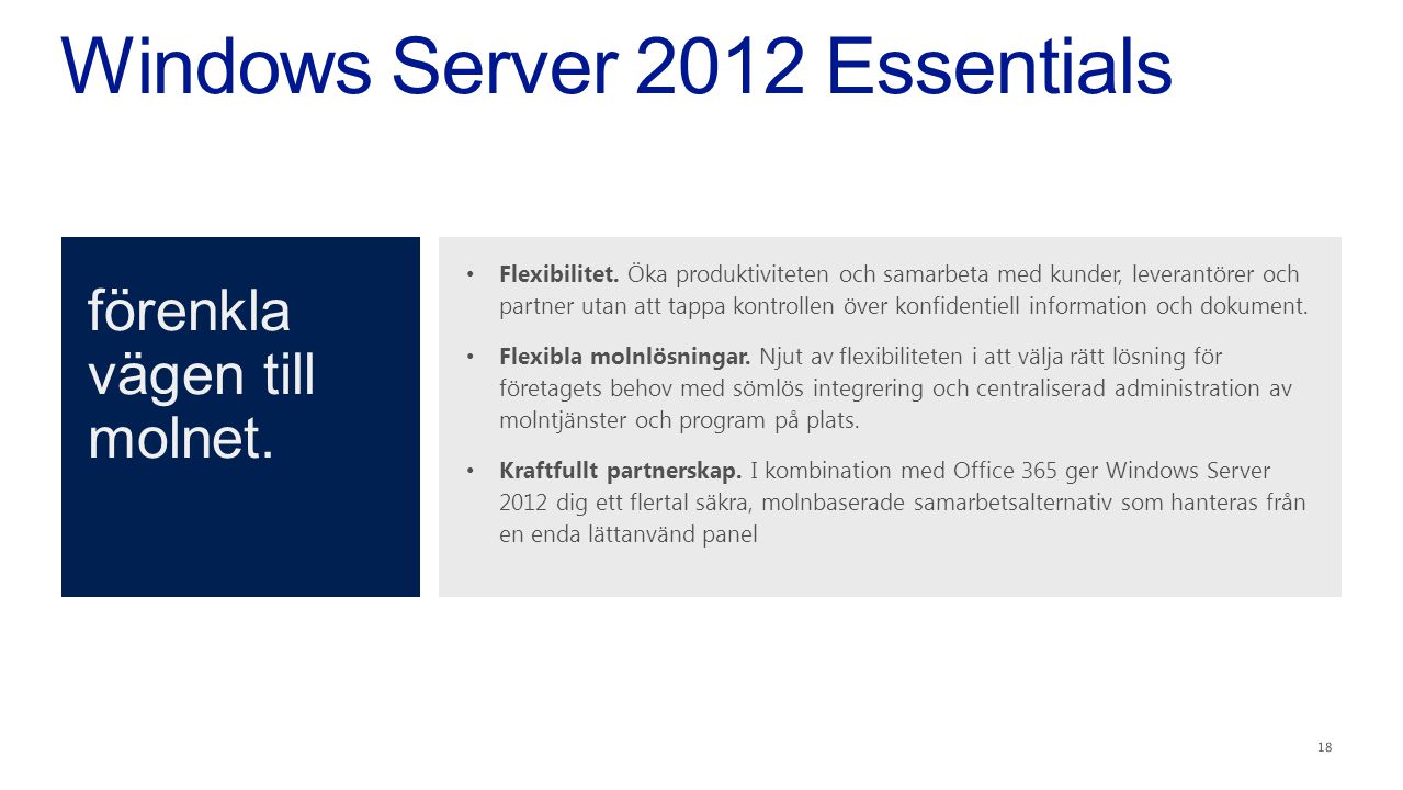 Windows Server 2012 Essentials förenkla vägen till molnet.