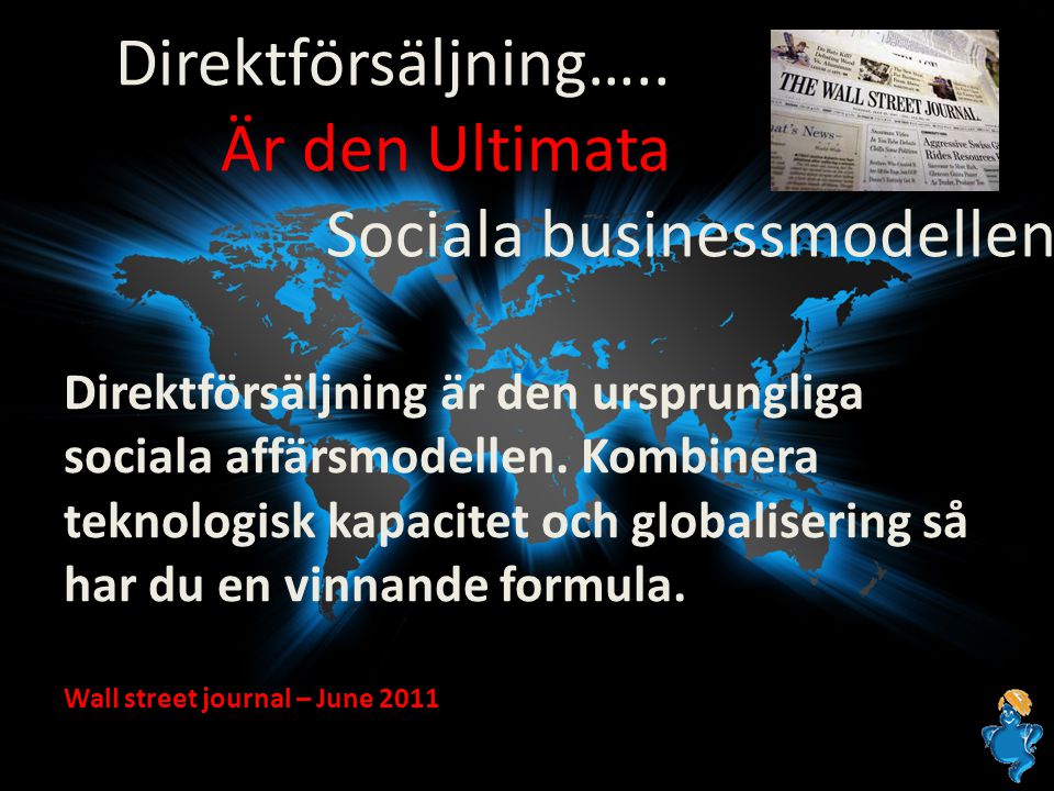 Direktförsäljning är den ursprungliga sociala affärsmodellen.