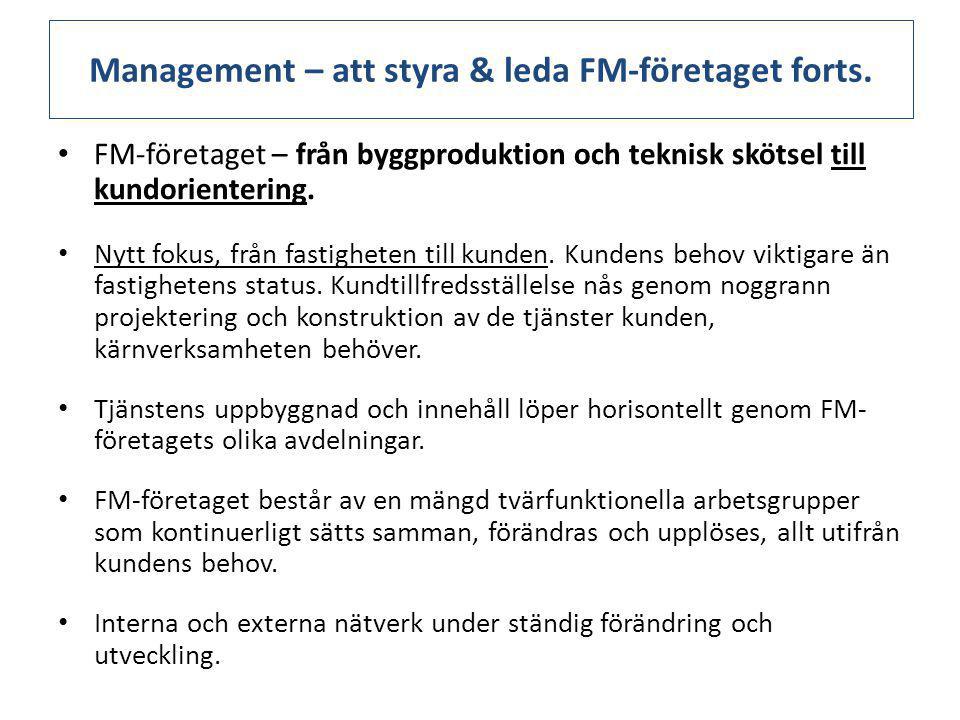 Management – att styra & leda FM-företaget forts.