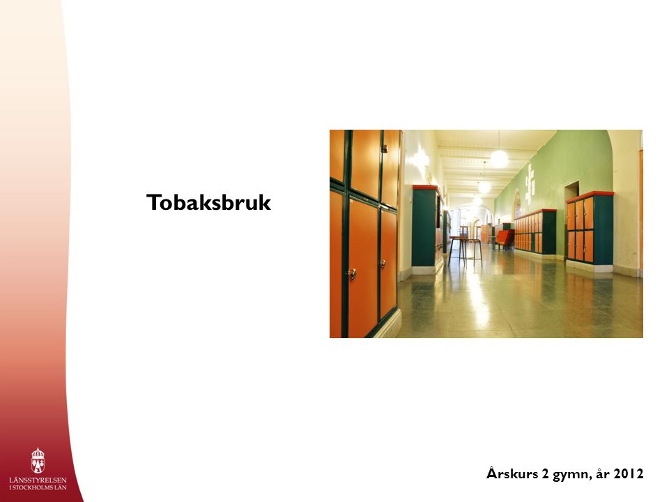 Tobaksbruk Årskurs 2 gymn, år 2012