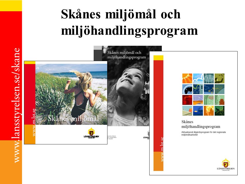 Skånes miljömål och miljöhandlingsprogram ILLUSTRATIONER: TOBIAS FLYGAR