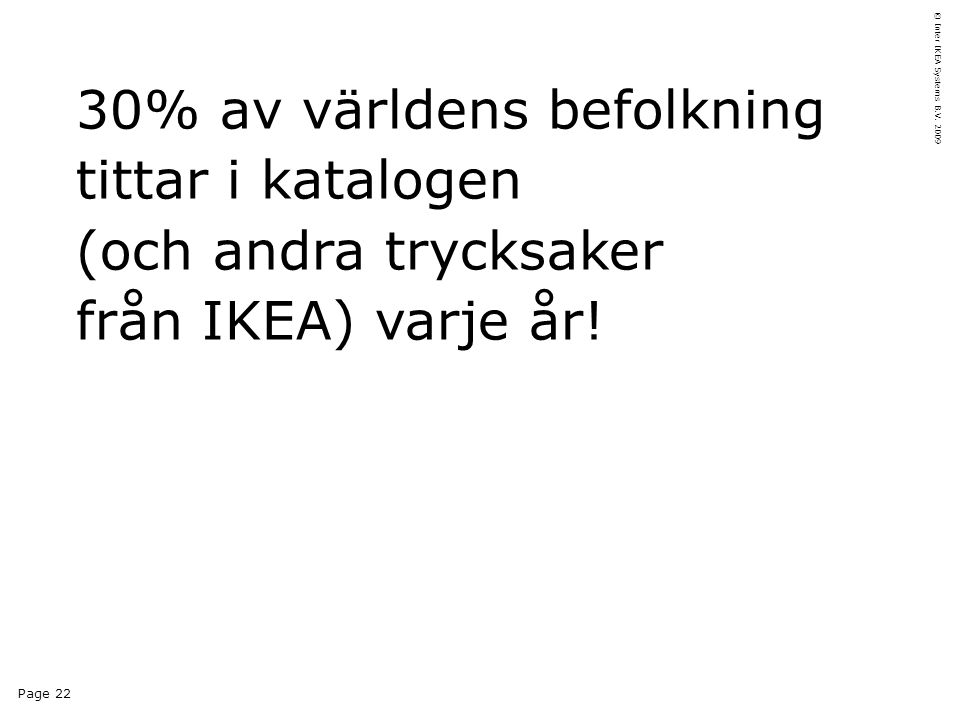 Page 22 © Inter IKEA Systems B.V.