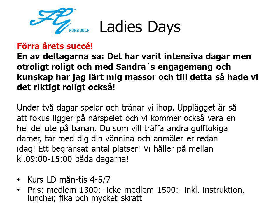 Ladies Days Förra årets succé.
