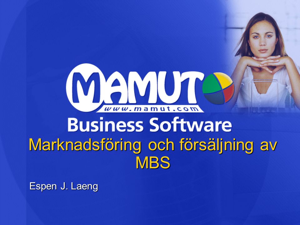 Marknadsföring och försäljning av MBS Espen J. Laeng