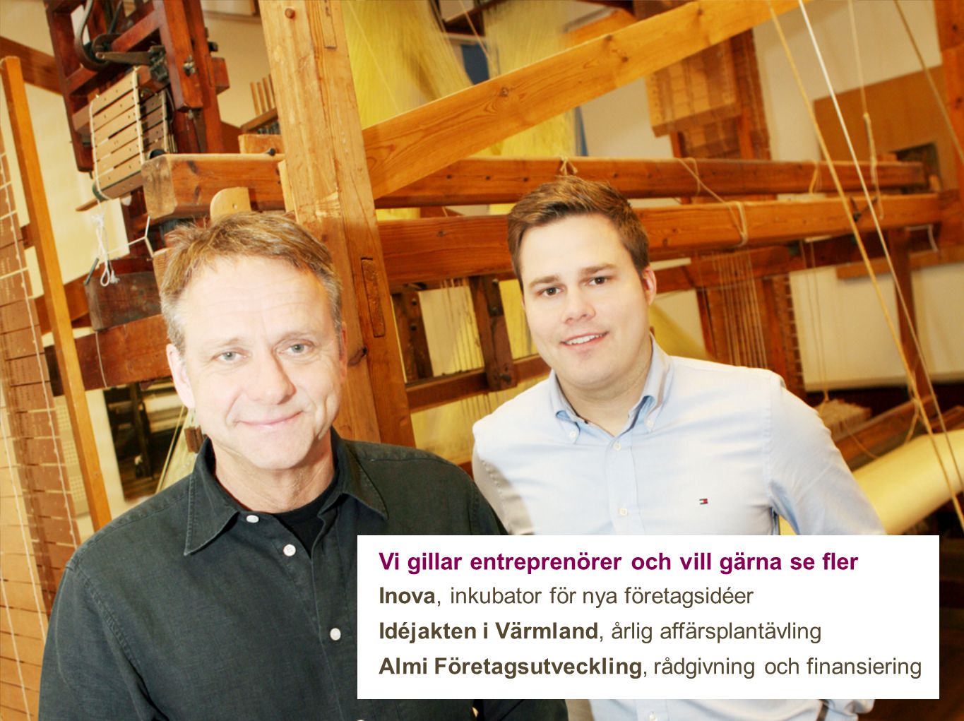 Vi gillar entreprenörer och vill gärna se fler Inova, inkubator för nya företagsidéer Idéjakten i Värmland, årlig affärsplantävling Almi Företagsutveckling, rådgivning och finansiering