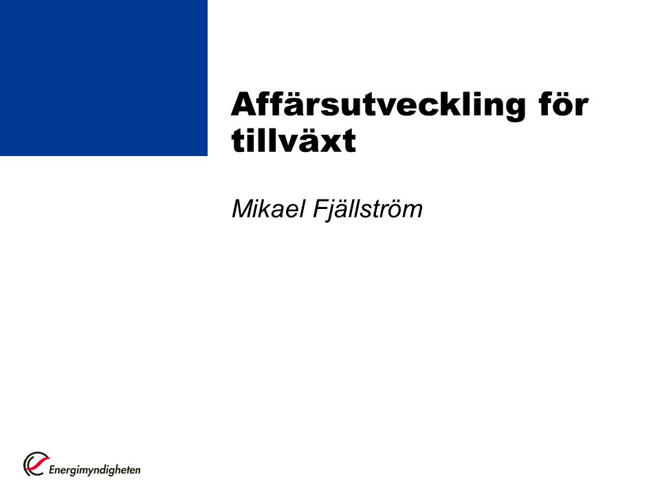 Mikael Fjällström Affärsutveckling för tillväxt