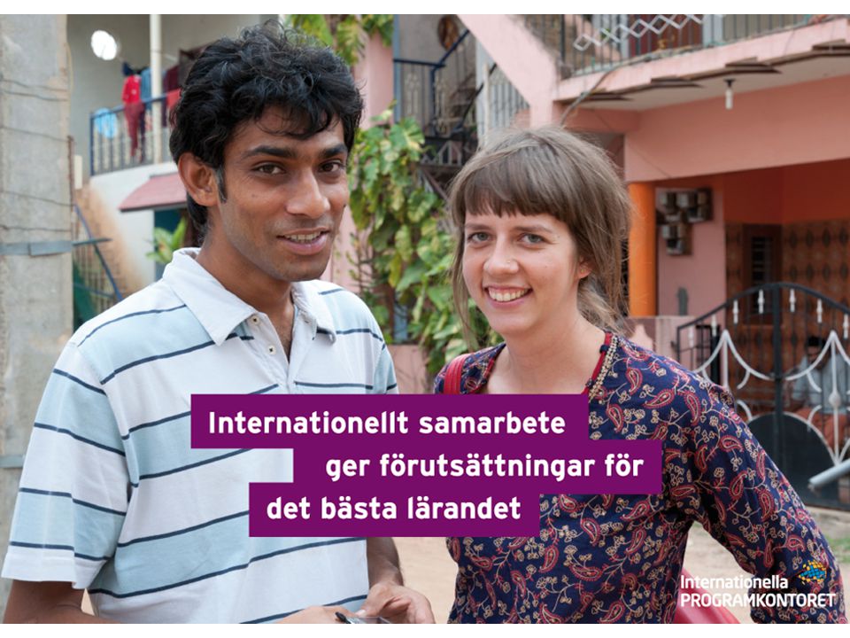 Internationella programkontoret Uppdrag: stödja olika former av internationellt samarbete inom utbildning främja svenskt deltagande i programmen analysera och sprida resultat i syfte att öka kvaliteten inom utbildningsområdet.
