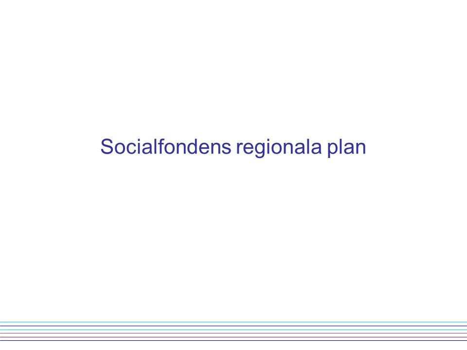 Socialfondens regionala plan