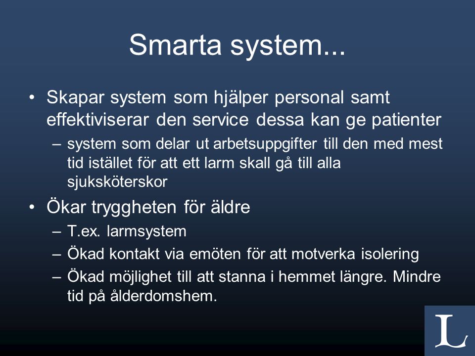 Smarta system...