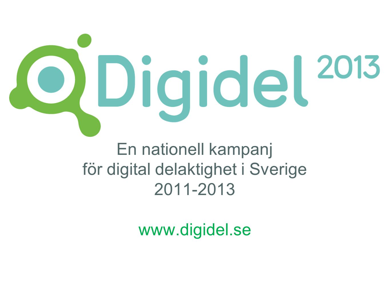 En nationell kampanj för digital delaktighet i Sverige