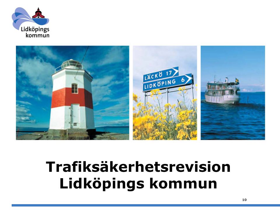 10 Trafiksäkerhetsrevision Lidköpings kommun