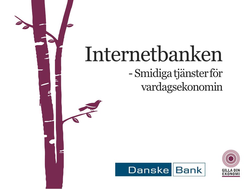 Internetbanken - Smidiga tjänster för vardagsekonomin