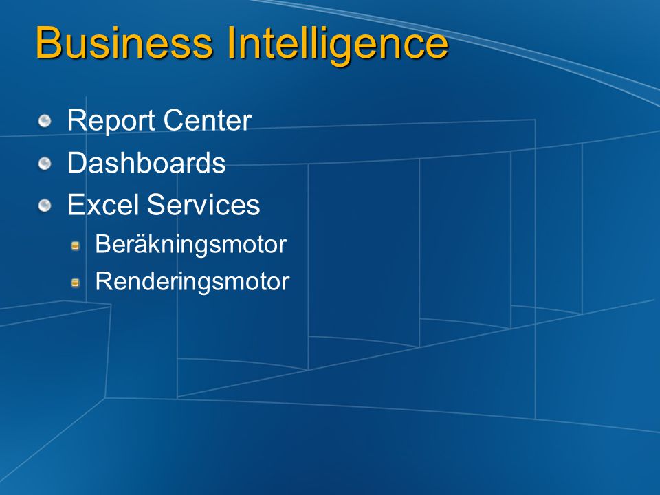 Business Intelligence Report Center Dashboards Excel Services Beräkningsmotor Renderingsmotor