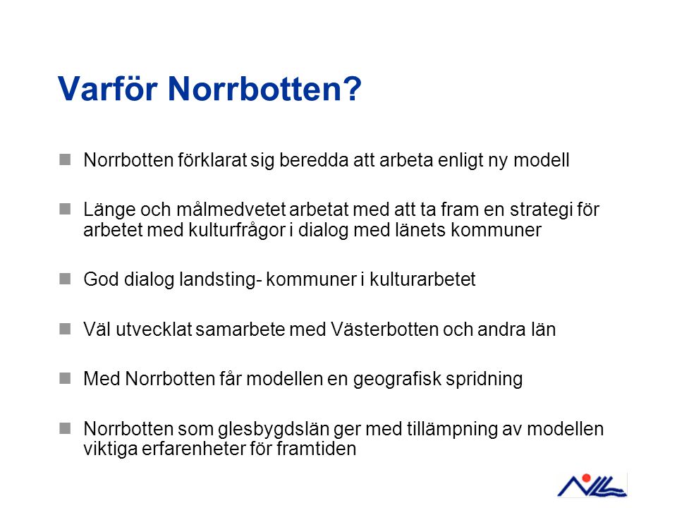 Varför Norrbotten.