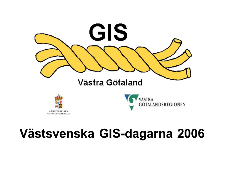 Västsvenska GIS-dagarna 2006