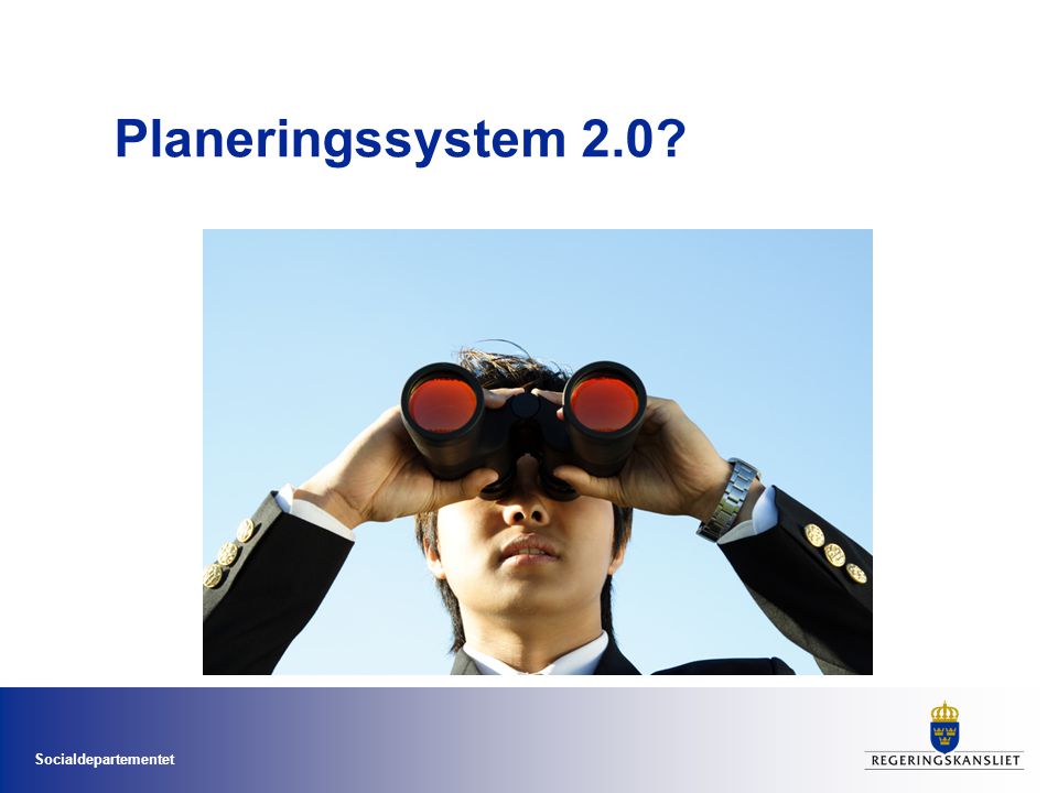 Socialdepartementet Planeringssystem 2.0