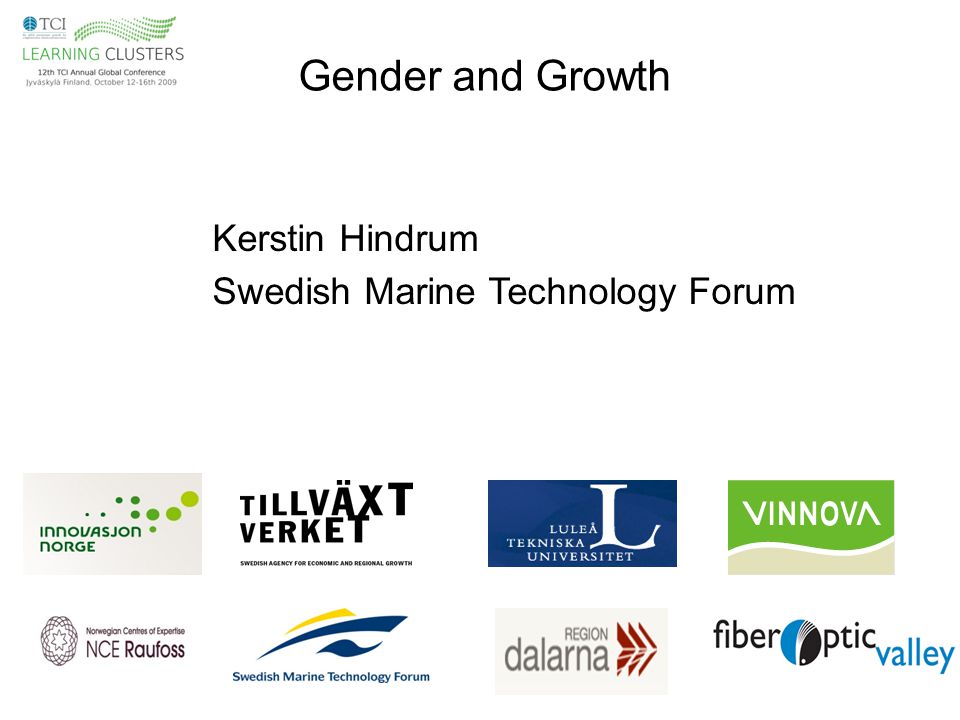 Gender and Growth Kerstin Hindrum Swedish Marine Technology Forum
