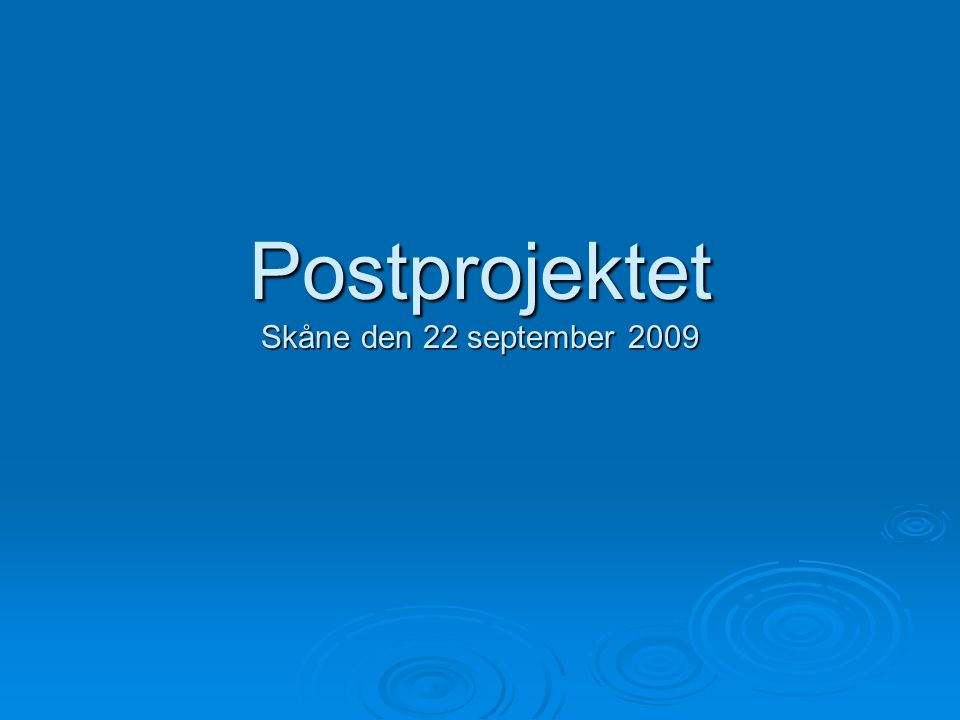 Postprojektet Skåne den 22 september 2009