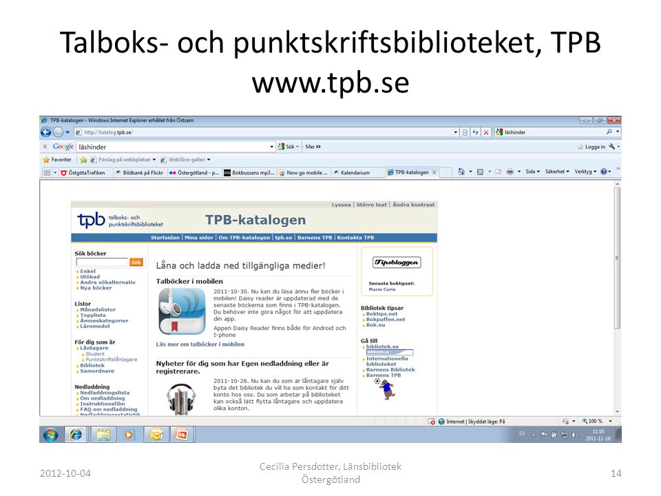 Talboks- och punktskriftsbiblioteket, TPB Cecilia Persdotter, Länsbibliotek Östergötland 14