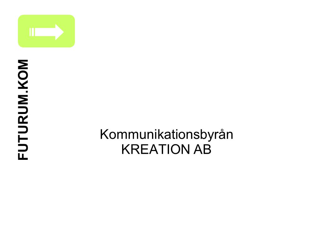 Kommunikationsbyrån KREATION AB FUTURUM.KOM