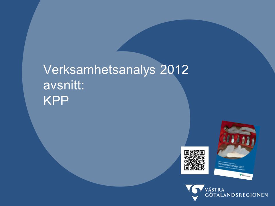 Verksamhetsanalys 2012 avsnitt: KPP