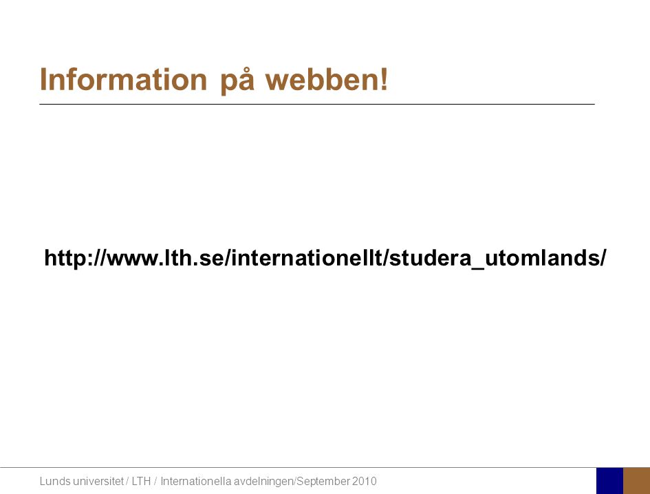 Lunds universitet / LTH / Internationella avdelningen/September Information på webben!