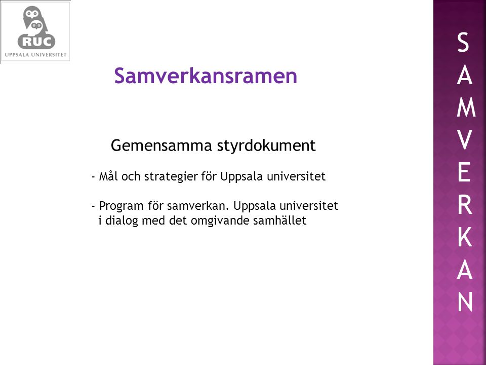 Gemensamma styrdokument - Mål och strategier för Uppsala universitet - Program för samverkan.