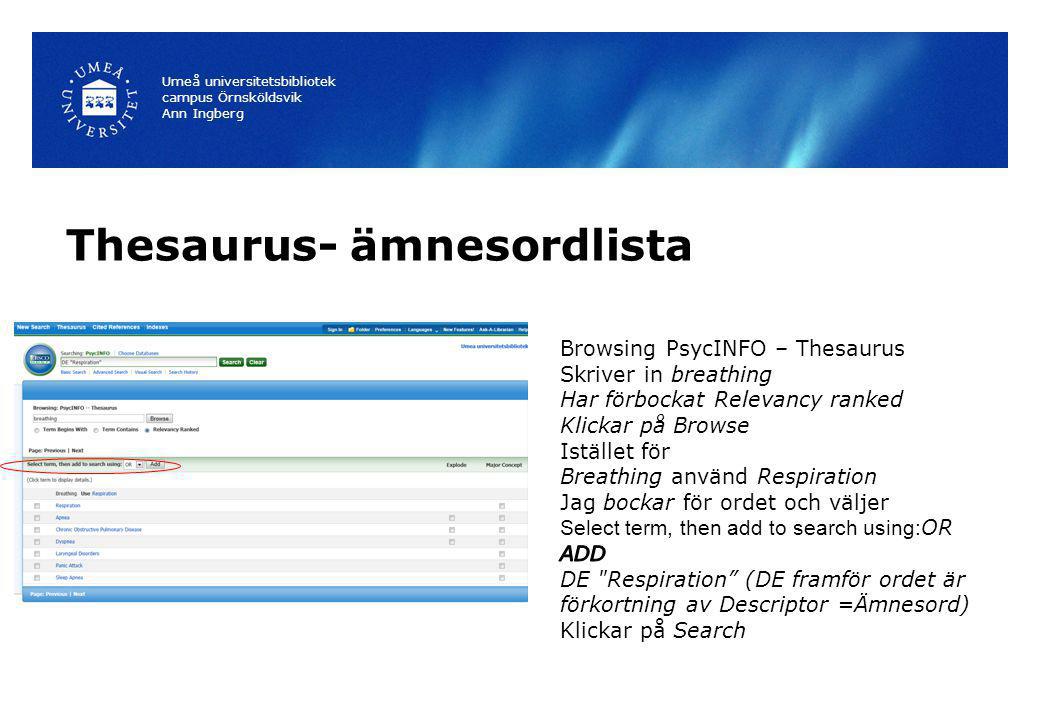 Thesaurus- ämnesordlista Umeå universitetsbibliotek campus Örnsköldsvik Ann Ingberg