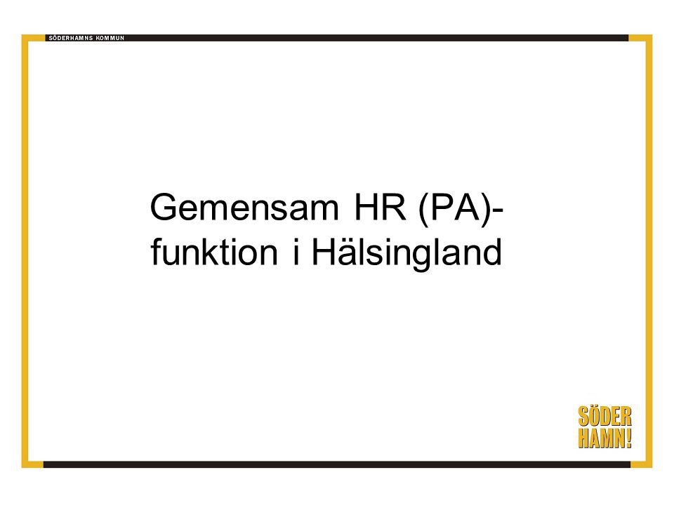 Gemensam HR (PA)- funktion i Hälsingland