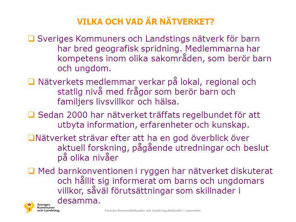  Sveriges Kommuners och Landstings nätverk för barn har bred geografisk spridning.