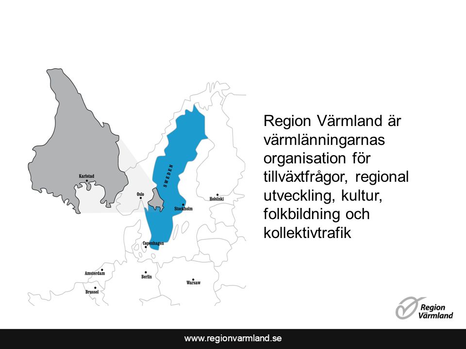 Region Värmland är värmlänningarnas organisation för tillväxtfrågor, regional utveckling, kultur, folkbildning och kollektivtrafik