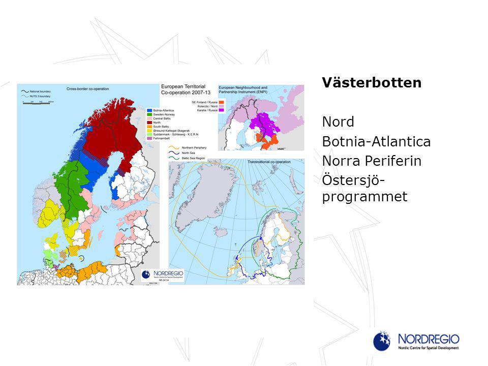 Västerbotten Nord Botnia-Atlantica Norra Periferin Östersjö- programmet