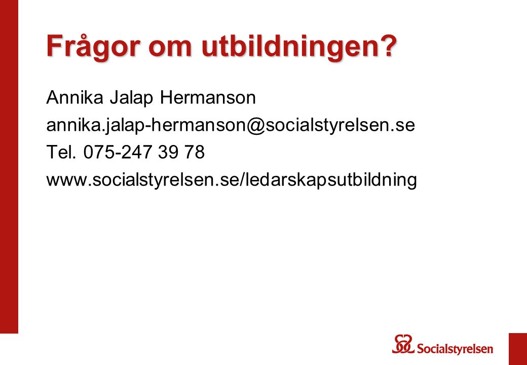 Frågor om utbildningen. Annika Jalap Hermanson Tel.