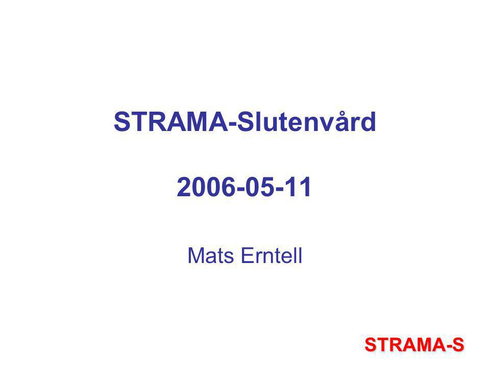 STRAMA-Slutenvård Mats Erntell STRAMA-S