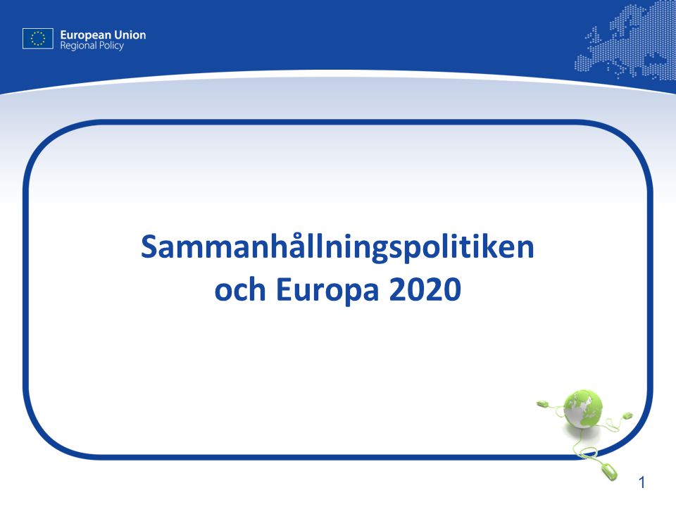 1 Sammanhållningspolitiken och Europa 2020