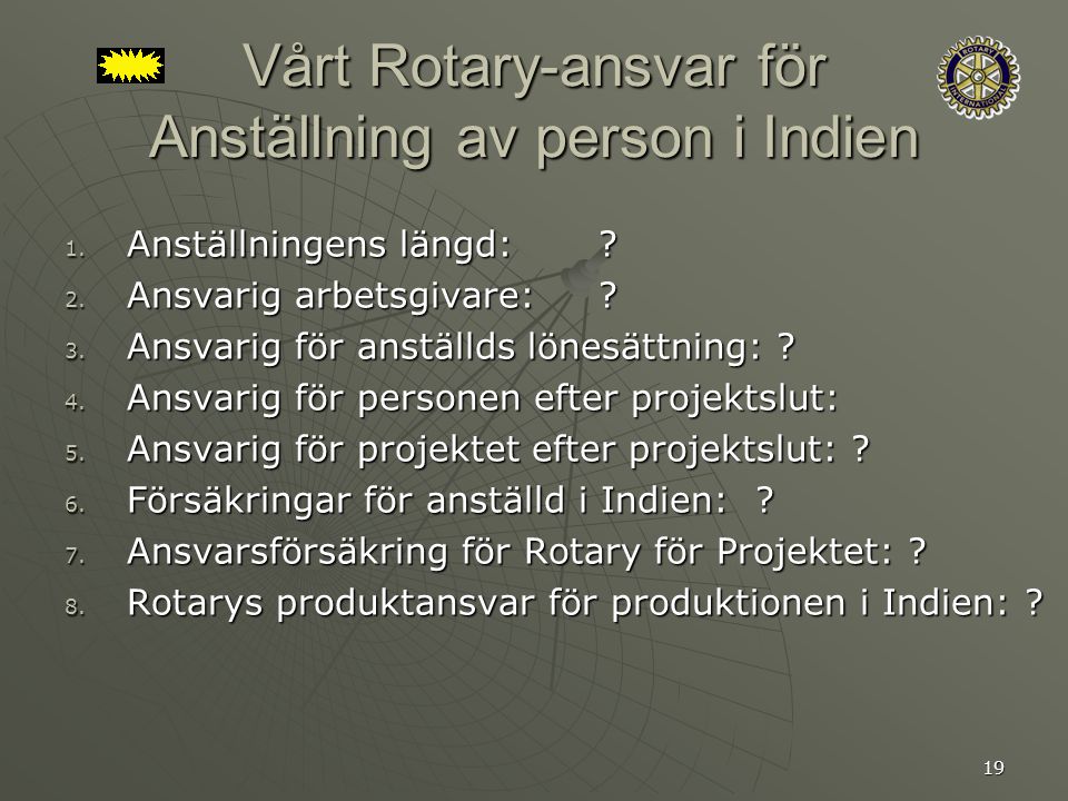 19 Vårt Rotary-ansvar för Anställning av person i Indien 1.