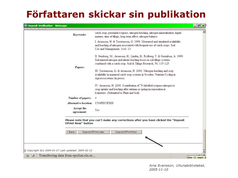 Aina Svensson, Ultunabiblioteket, Författaren skickar sin publikation