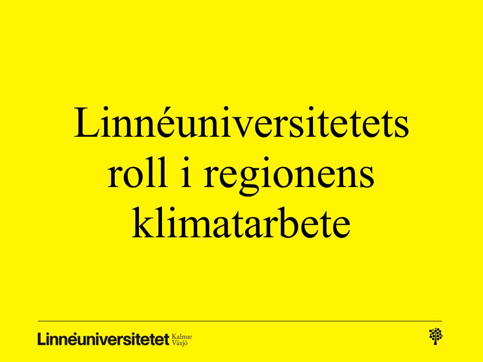 Linnéuniversitetets roll i regionens klimatarbete
