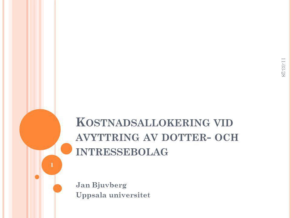 K OSTNADSALLOKERING VID AVYTTRING AV DOTTER - OCH INTRESSEBOLAG Jan Bjuvberg Uppsala universitet