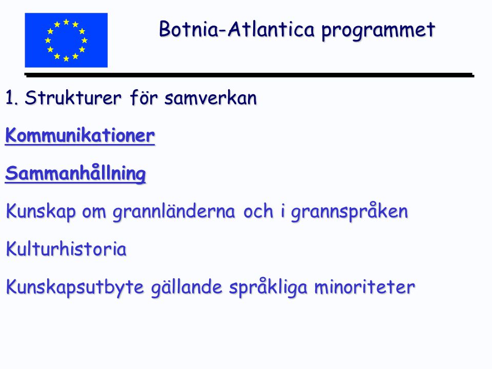 Botnia-Atlantica programmet 1.