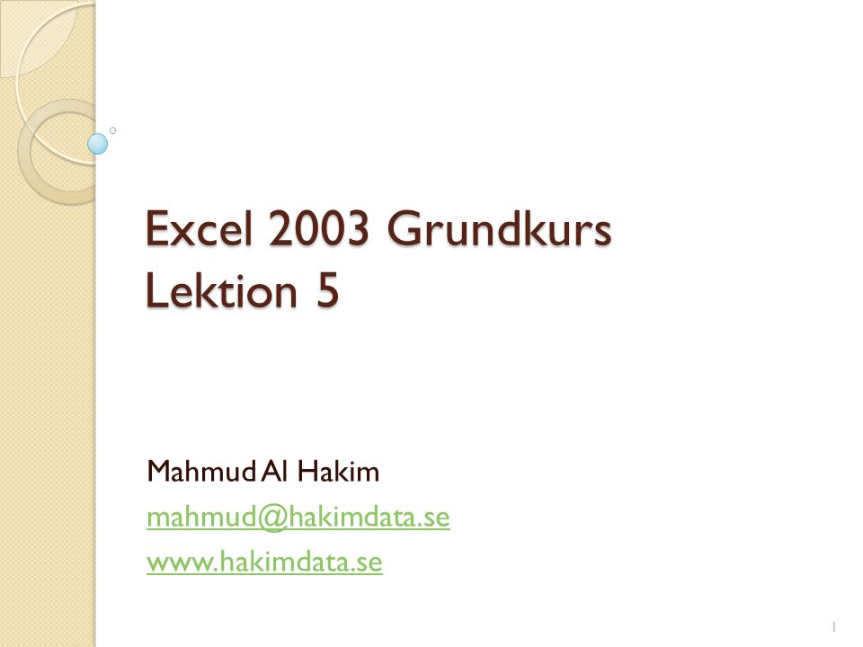 Excel 2003 Grundkurs Lektion 5 Mahmud Al Hakim   1